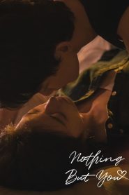 Nothing But You (2023)